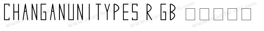 CHANGANUNITYPES R GB字体转换
